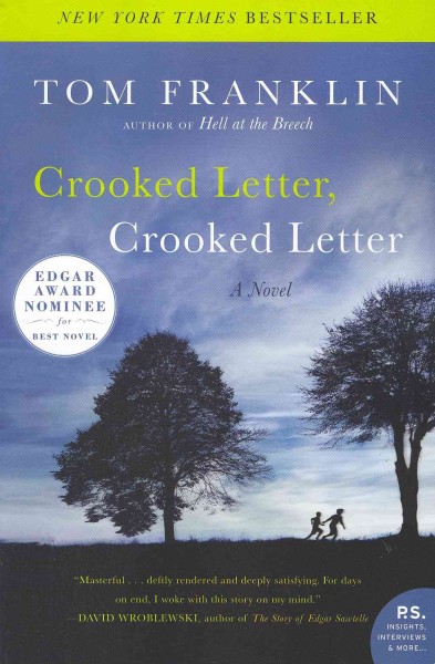 Crooked letter, crooked letter / Tom Franklin.