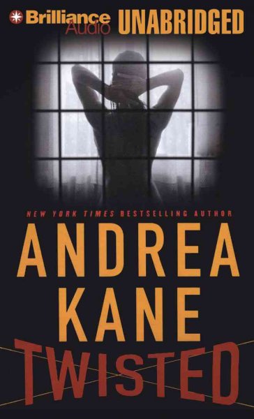 Twisted [sound recording] / Andrea Kane.