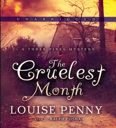 The cruelest month [sound recording] / Louise Penny.