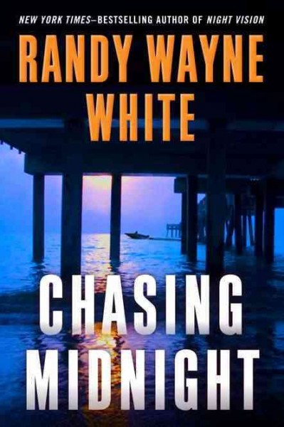 Chasing midnight / Randy Wayne White.