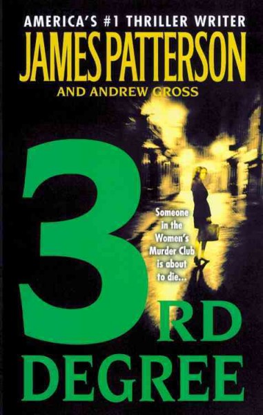 3rd degree / James Patterson and Andrew Gross.
