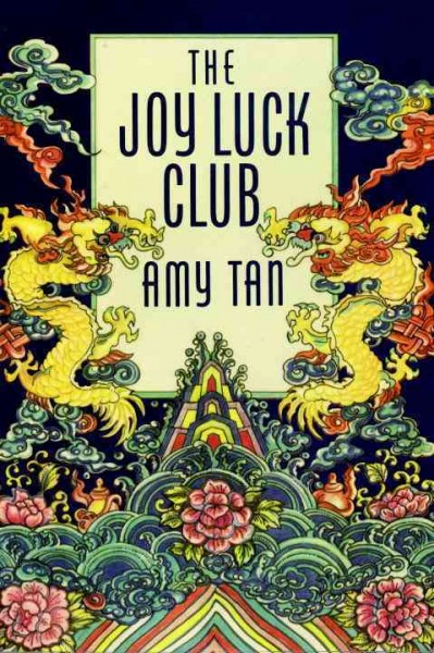 The Joy Luck Club / Amy Tan.