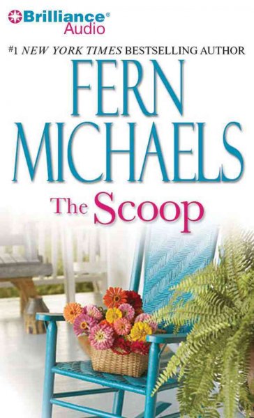 The scoop [sound recording] / Fern Michaels.