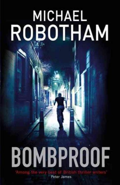 Bombproof / Michael Robotham.