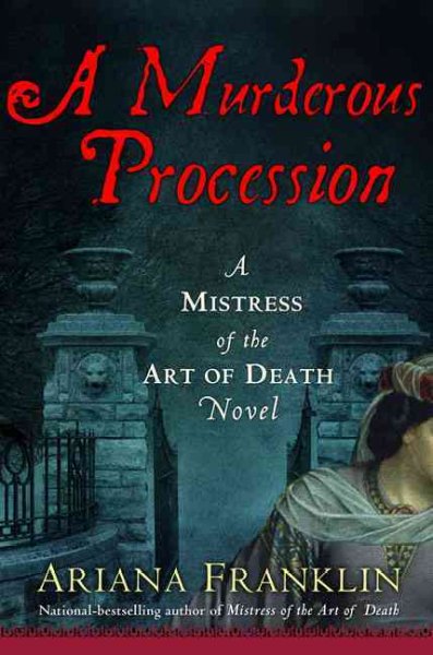 A murderous procession [Book] / Ariana Franklin.