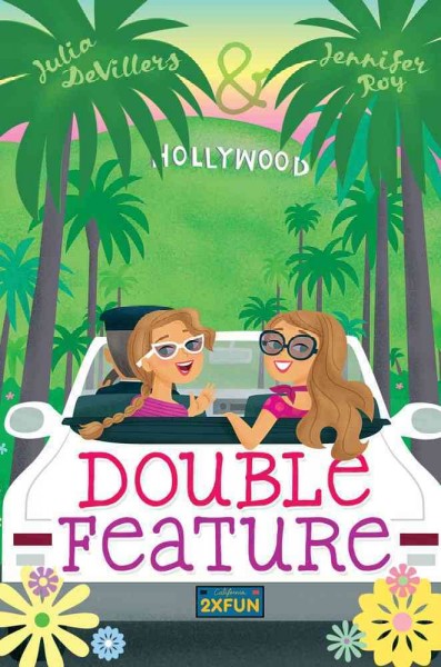 Double feature / Julia DeVillers, Jennifer Roy.
