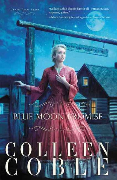 Blue moon promise / Colleen Coble.