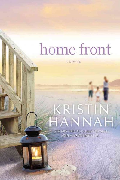 Home front / Kristin Hannah.