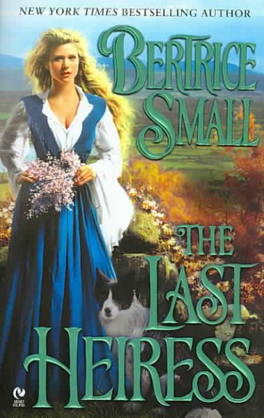 The last heiress / Bertrice Small.