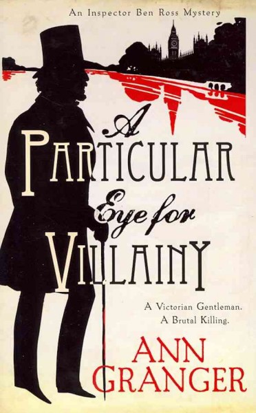 A particular eye for villainy / Ann Granger.
