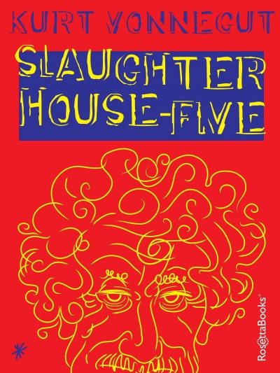 Slaughterhouse-five, or, The children's crusade [electronic resource] : a duty-dance with death / Kurt Vonnegut, Jr.