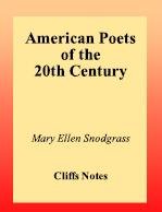 American poets of the 20th century [electronic resource] : notes / by Mary Ellen Snodgrass.