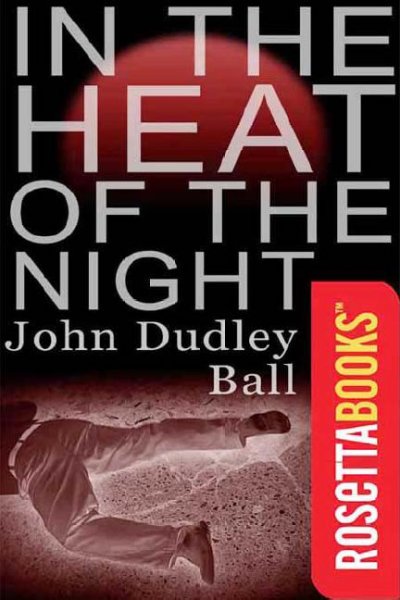 In the heat of the night [electronic resource] / John Ball.