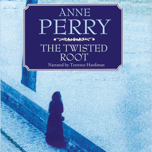 The twisted root [electronic resource] / Anne Perry.