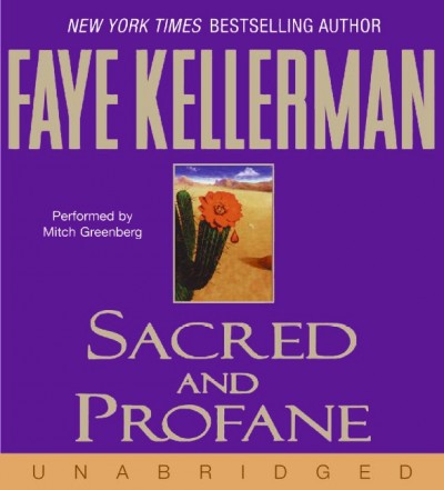 Sacred and profane [electronic resource] / Faye Kellerman.
