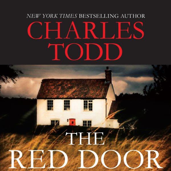 The red door [electronic resource] / Charles Todd.