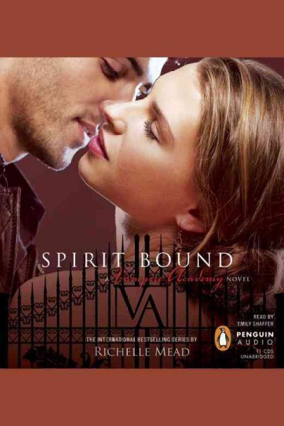 Spirit bound [electronic resource] / Richelle Mead.