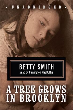 A tree grows in Brooklyn [electronic resource] / Betty Smith.