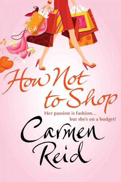 How not to shop [electronic resource] / by Carmen Reid.