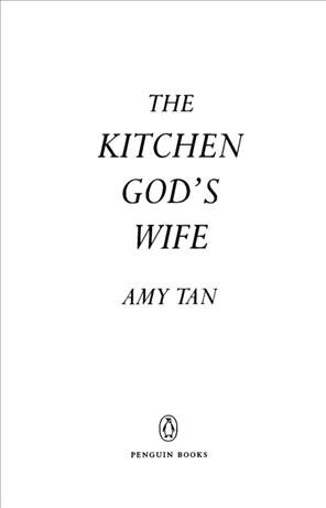 The kitchen god's wife [electronic resource] / Amy Tan.