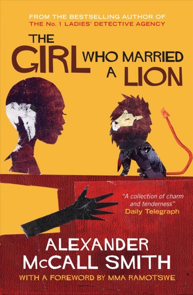 The girl who married a lion [electronic resource] / Alexander McCall Smith.