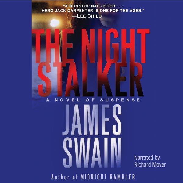 The night stalker [electronic resource] : a novel of suspense / James Swain.