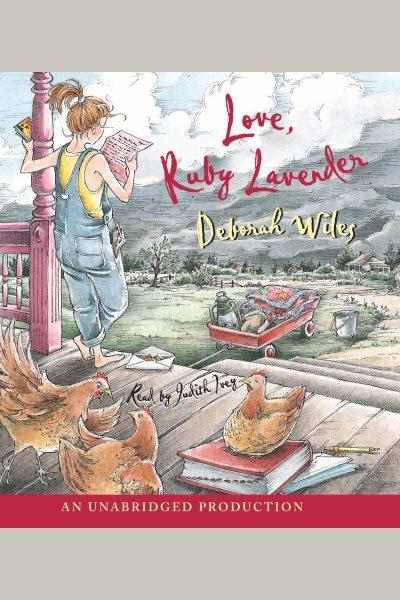 Love, Ruby Lavender [electronic resource] / Deborah Wiles.