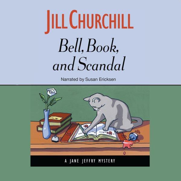 Bell, book, and scandal [electronic resource] : a Jane Jeffry mystery / Jill Churchill.