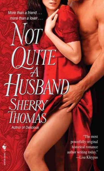 Not quite a husband [electronic resource] / Sherry Thomas.