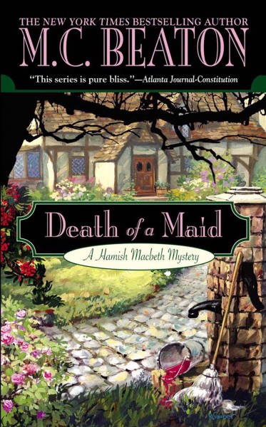Death of a maid [electronic resource] : a Hamish Macbeth mystery / M.C. Beaton.