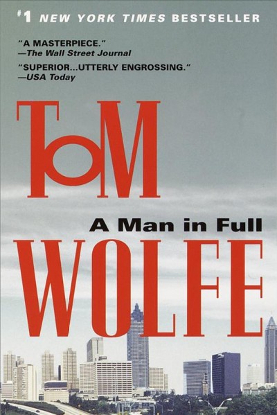 A man in full [electronic resource] / Tom Wolfe.