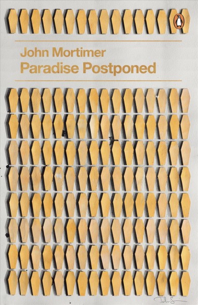 Paradise postponed [electronic resource] / John Mortimer.