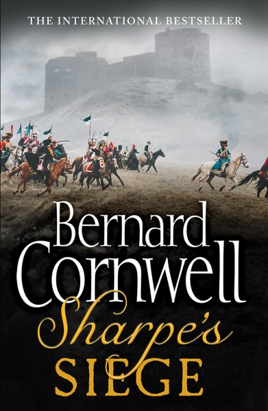 Sharpe's siege [electronic resource] : Richard Sharpe and the Winter Campaign, 1814 / Bernard Cornwell.