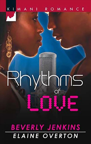 Rhythms of love [electronic resource] / Beverly Jenkins, Elaine Overton.
