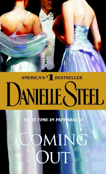 Coming out [electronic resource] / Danielle Steel.