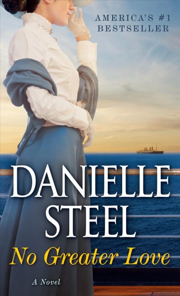 No greater love [electronic resource] / Danielle Steel.