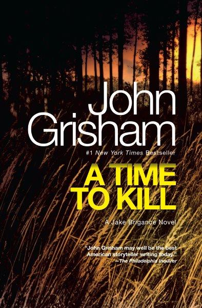 A time to kill [electronic resource] / John Grisham.
