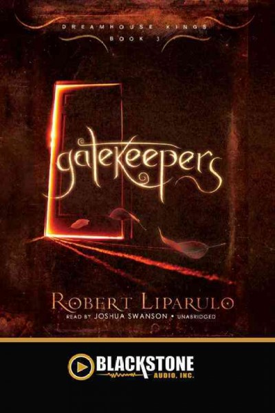 Gatekeepers [electronic resource] / by Robert Liparulo.