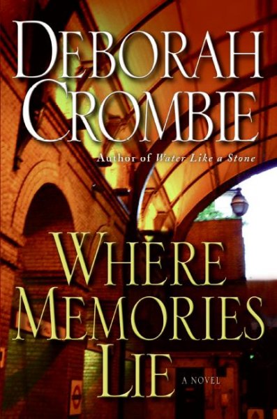Where memories lie / Deborah Crombie. --.