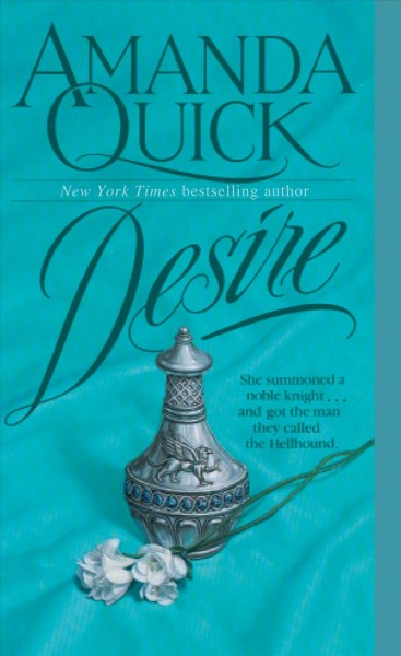 Desire [electronic resource] / Amanda Quick.