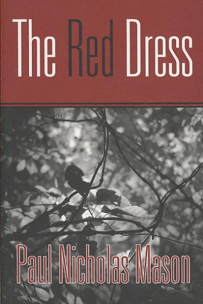 The red dress / Paul Nicholas Mason.