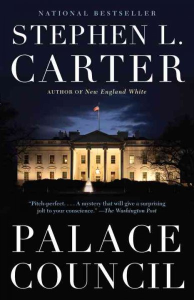 Palace council / Stephen L. Carter.