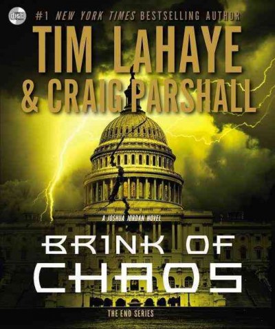 Brink of chaos  [sound recording] / Tim LaHaye and Craig Parshall.