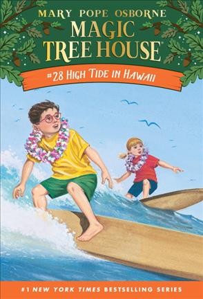 High tide in Hawaii (Book #28) / by Mary Pope Osborne ; illustrated by Sal Murdocca