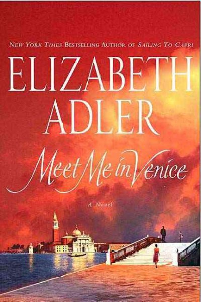 Meet me in Venice Hard Cover / by Elizabeth Adler.