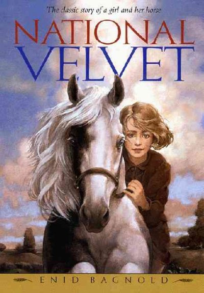 National Velvet [Paperback] / Enid Bagnold.