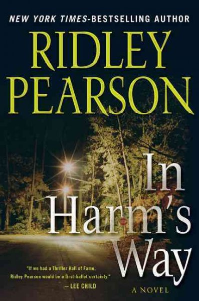 In harm's way [Hard Cover] / Ridley Pearson.
