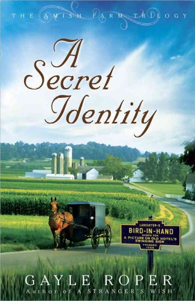 A secret identity (Book #2) [Paperback] / Gayle Roper.
