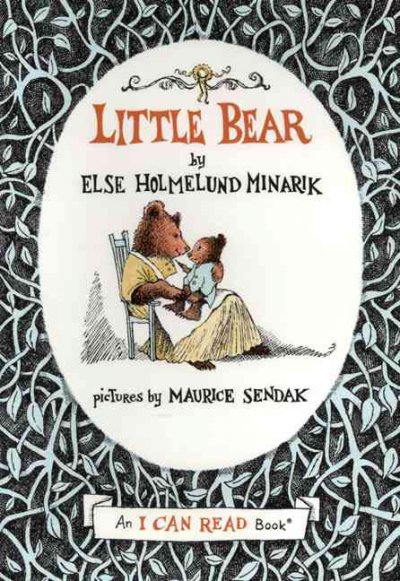 Little bear by Else Holmelund Minarek ; pictures by Maurice Sendak.