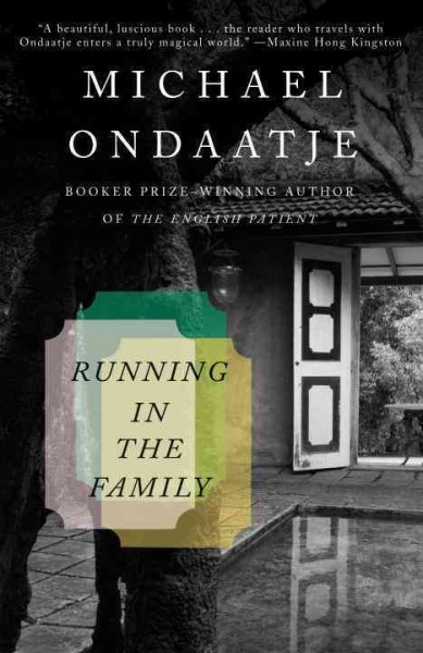 Running in the family Michael Ondaatje.